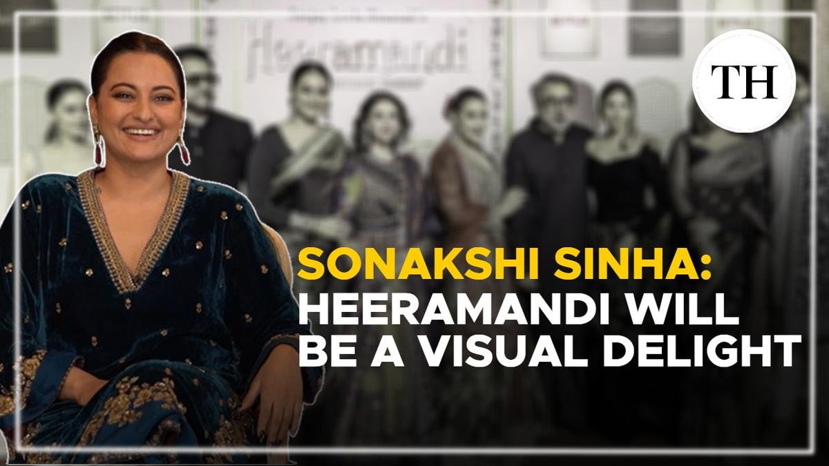 Watch | Sonakshi Sinha: Heeramandi will be a visual delight
